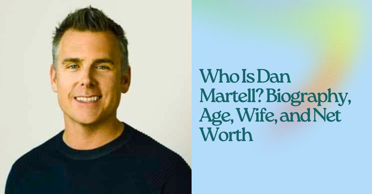 dan martell net worth