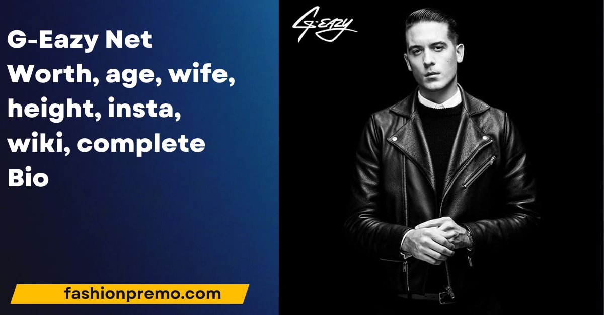 G-Eazy Net Worth