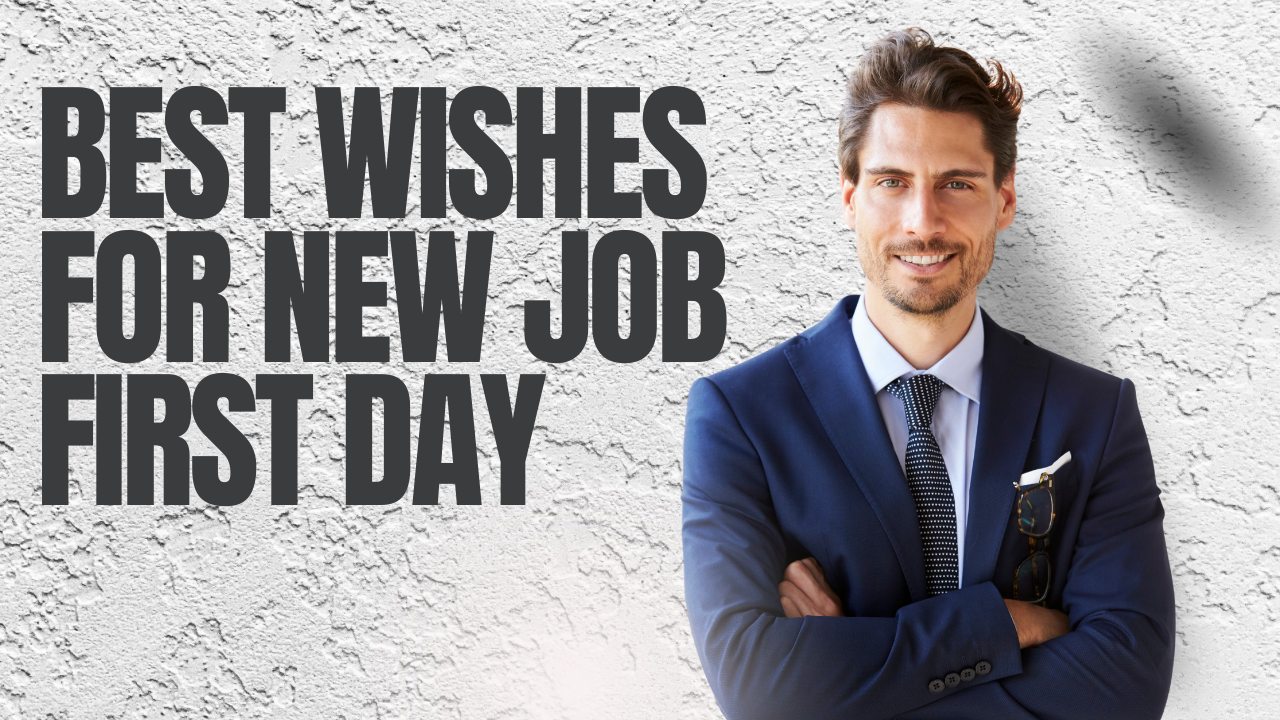 Wishes for New Job First Day