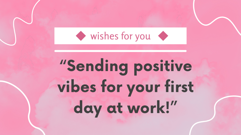 Best Wishes for New Job First Day